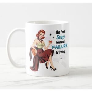 First Step Toward Failure Funny Sassy Retro Demotivational Mug